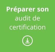 Préparer son audit de certification